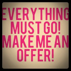 Stock liquidation, let's see those offers!